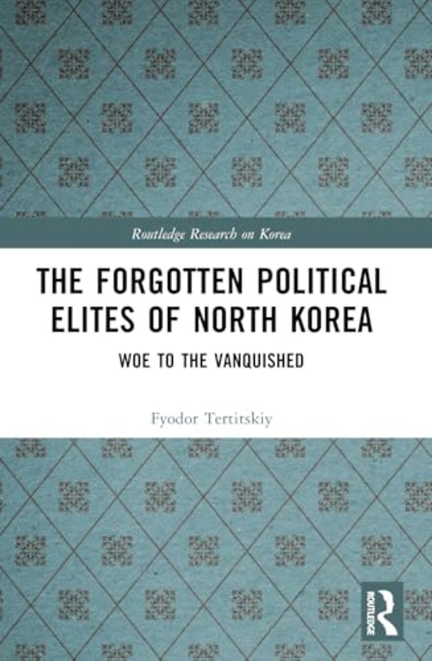 The Forgotten Political Elites of North Korea
