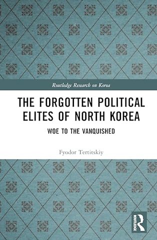 The Forgotten Political Elites of North Korea