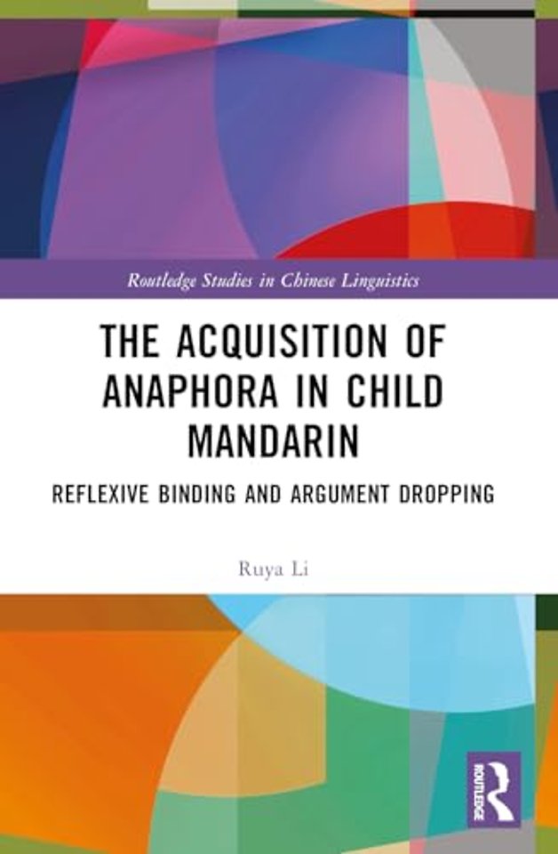 The Acquisition of Anaphora in Child Mandarin
