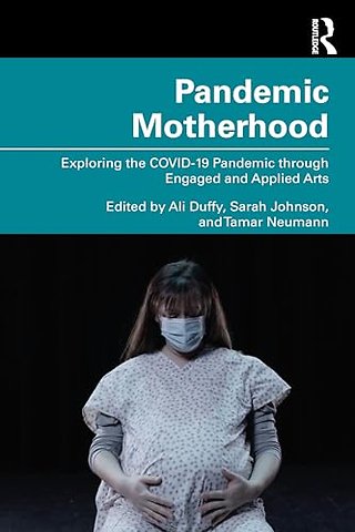 Pandemic Motherhood