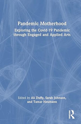 Pandemic Motherhood
