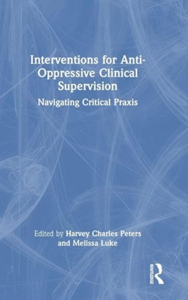 Interventions for Anti-Oppressive Clinical Supervision