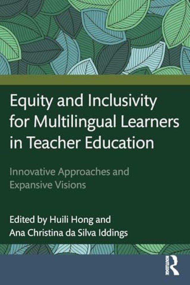 Equity and Inclusivity for Multilingual Learners in Teacher Education