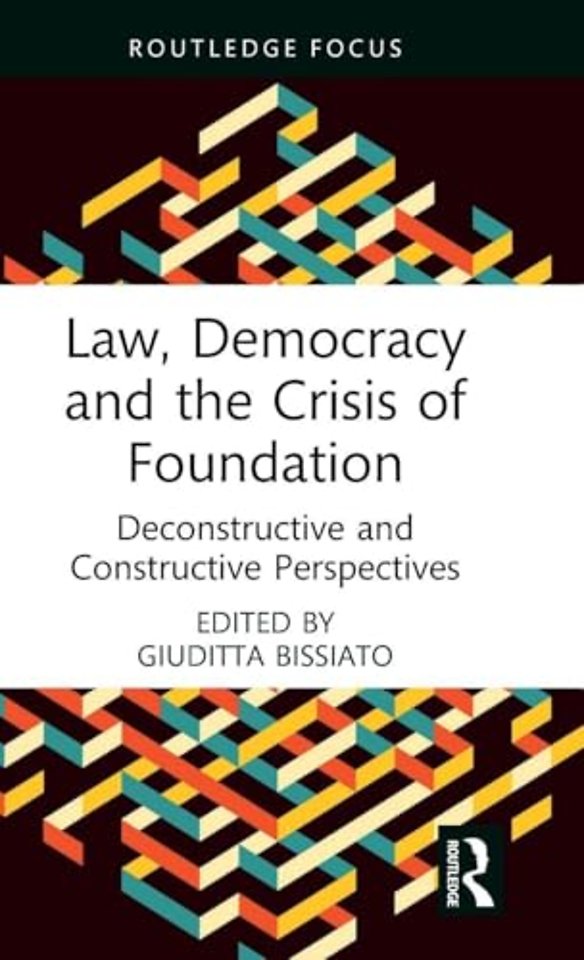 Law, Democracy and the Crisis of Foundation