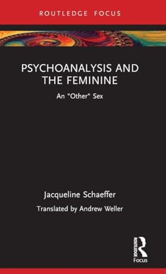 Psychoanalysis and the Feminine