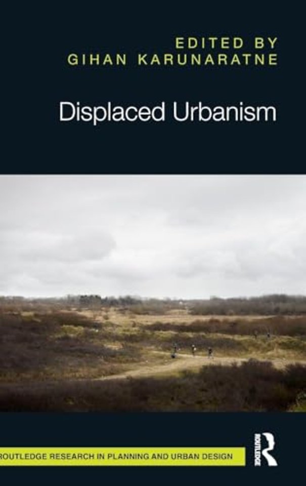 Displaced Urbanism
