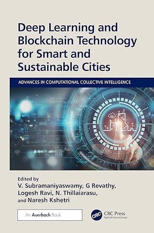 Deep Learning and Blockchain Technology for Smart and Sustainable Cities