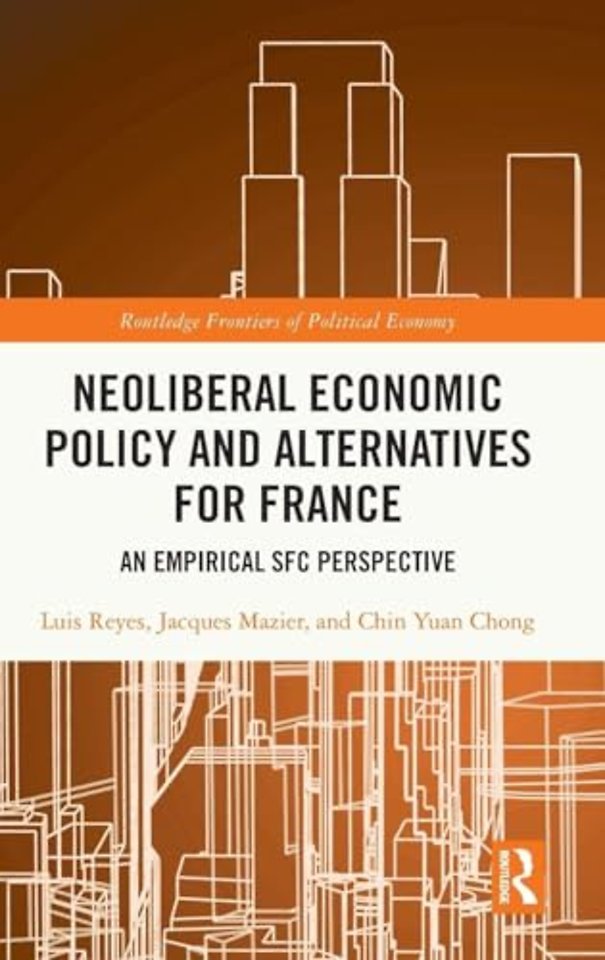 Neoliberal Economic Policy and Alternatives for France