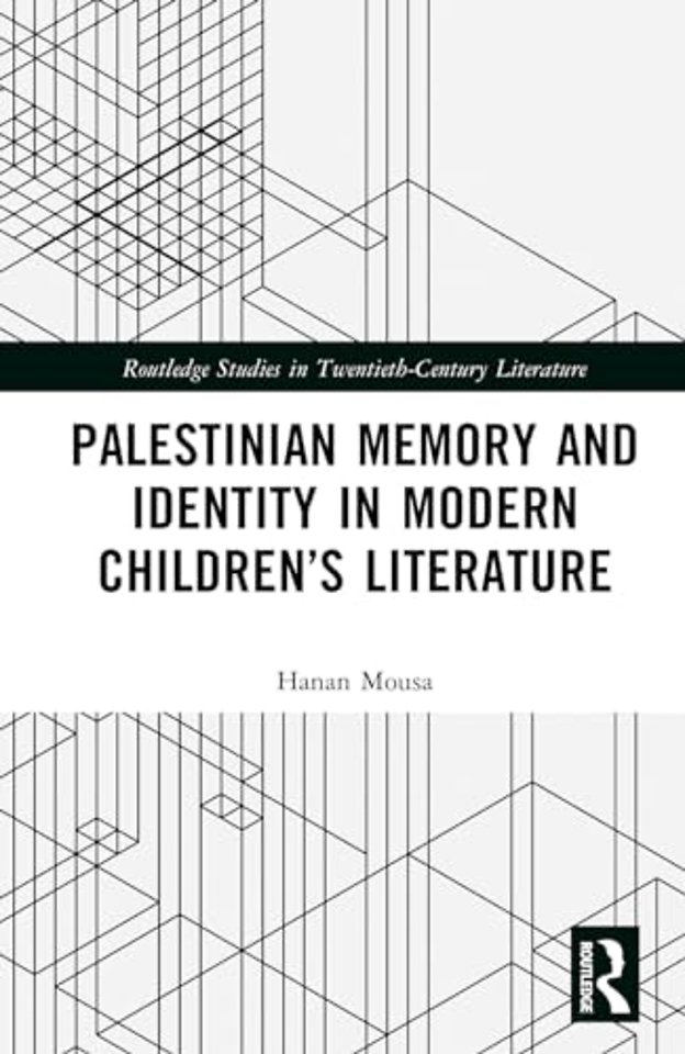 Palestinian Memory and Identity in Modern Children’s Literature