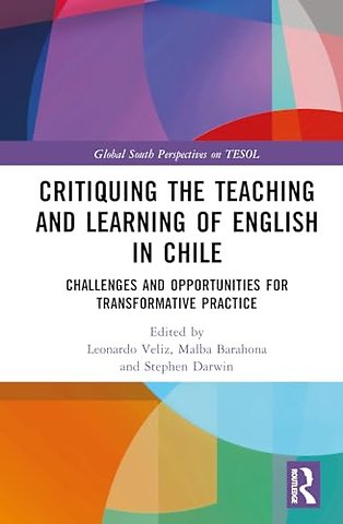 Critiquing the Teaching and Learning of English in Chile