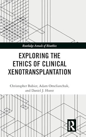 Exploring the Ethics of Clinical Xenotransplantation