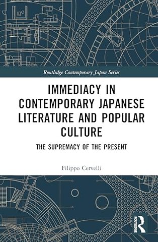 Immediacy in Contemporary Japanese Literature and Popular Culture