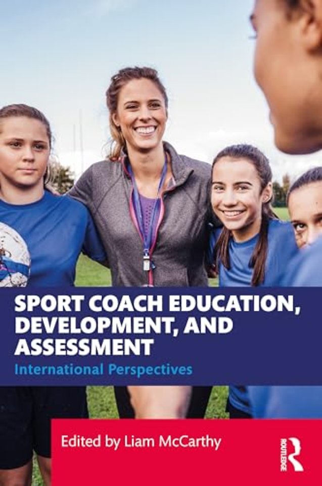 Sport Coach Education, Development, and Assessment
