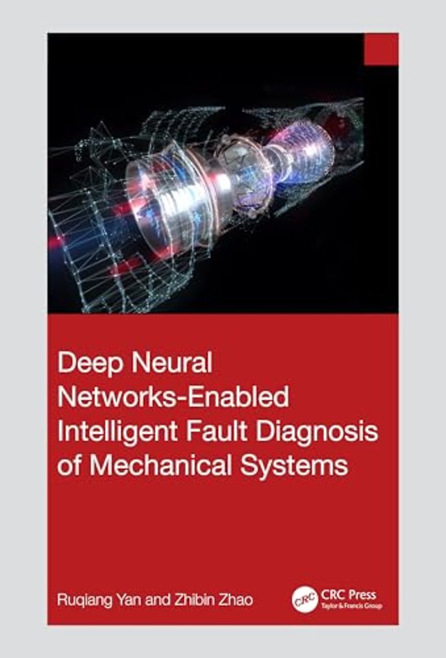 Deep Neural Networks-Enabled Intelligent Fault Diagnosis of Mechanical Systems