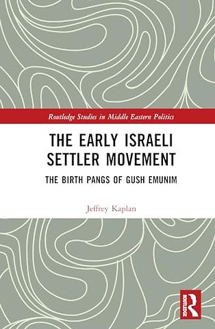 The Early Israeli Settler Movement