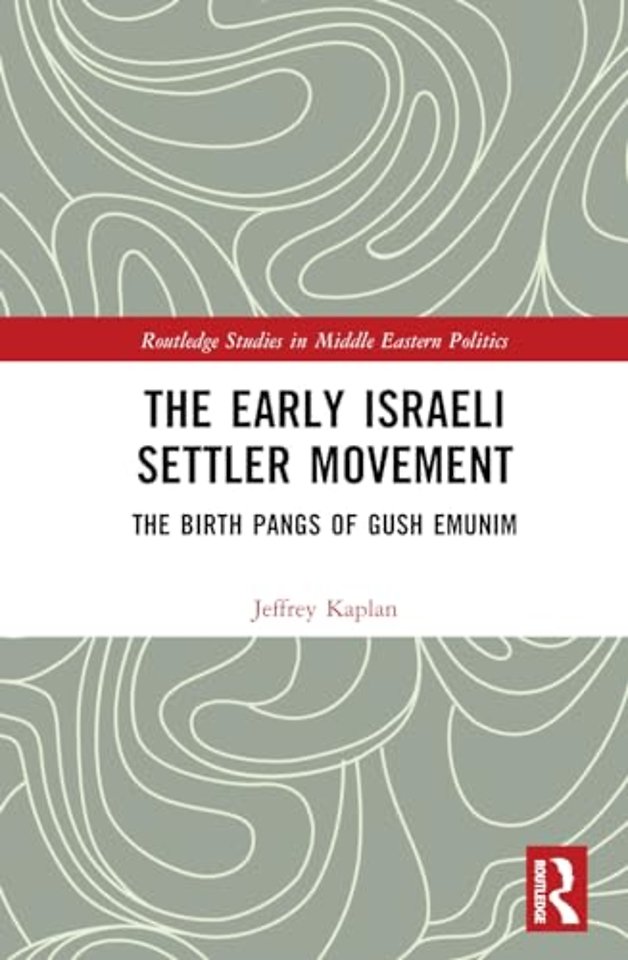 The Early Israeli Settler Movement