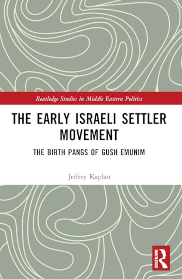 The Early Israeli Settler Movement