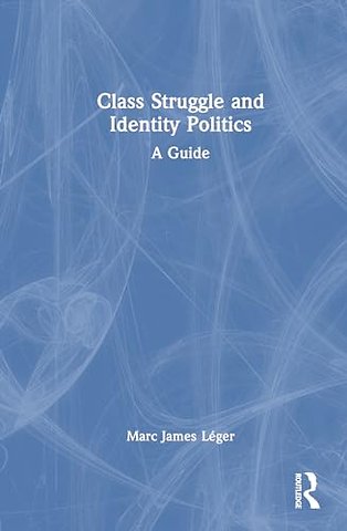 Class Struggle and Identity Politics