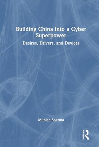 Building China into a Cyber Superpower
