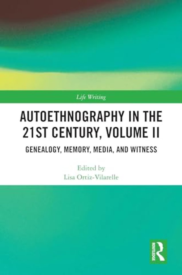 Autoethnography in the 21st Century, Volume II