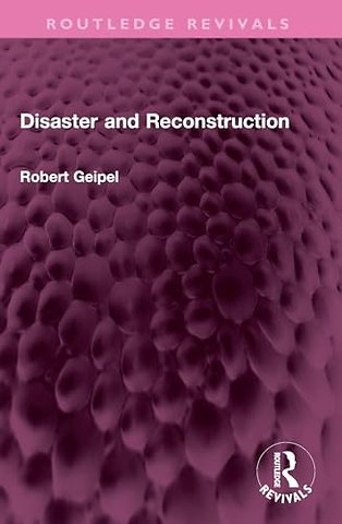 Disaster and Reconstruction