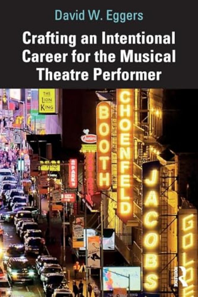 Crafting an Intentional Career for the Musical Theatre Performer