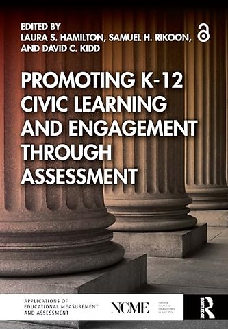 Promoting K-12 Civic Learning and Engagement Through Assessment