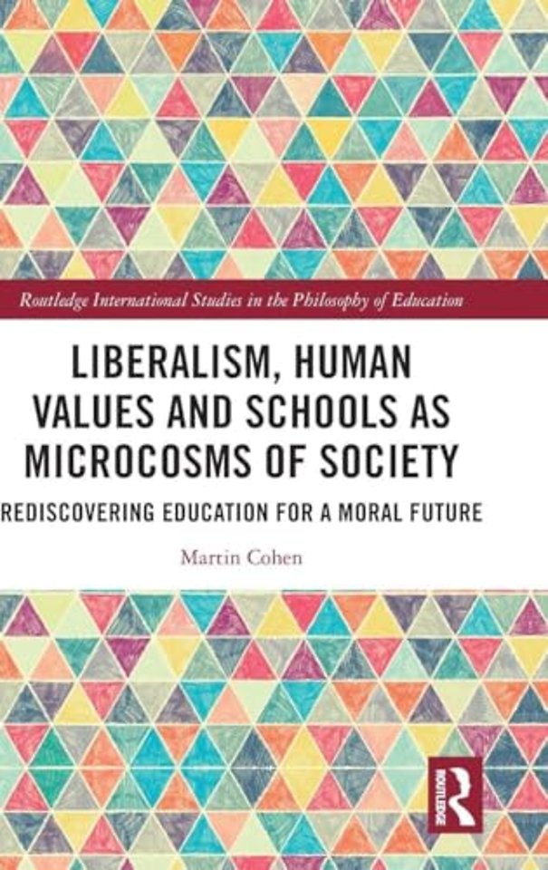 Liberalism, Human Values and Schools as Microcosms of Society