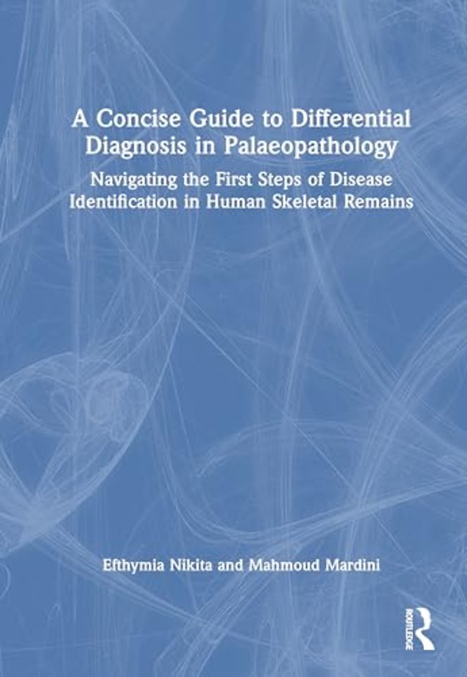 A Concise Guide to Differential Diagnosis in Palaeopathology