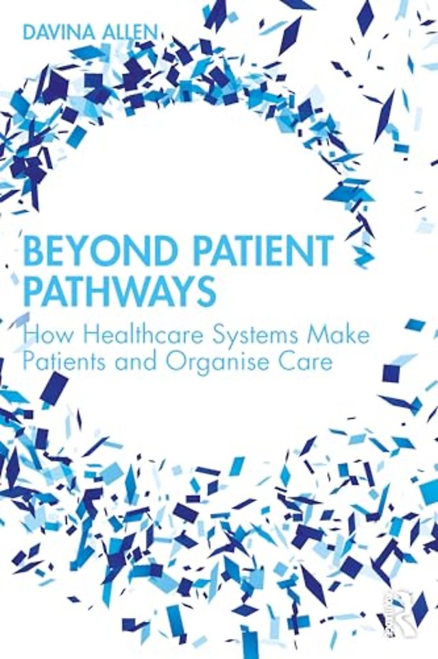 Beyond Patient Pathways