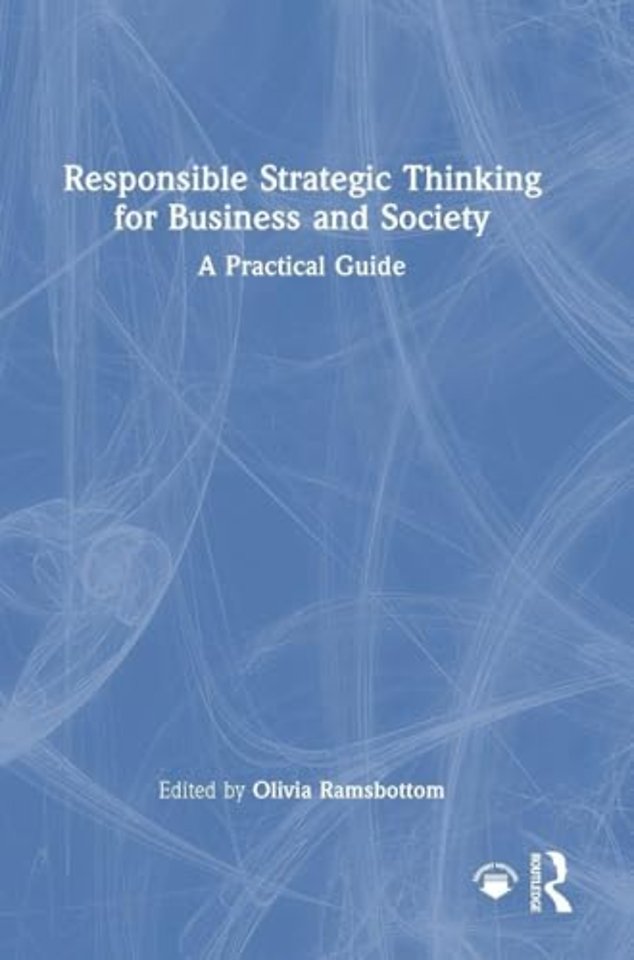 Responsible Strategic Thinking for Business and Society