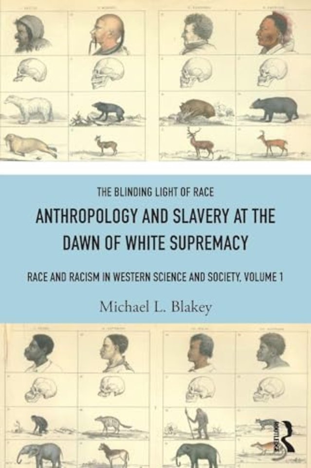 Anthropology and Slavery at the Dawn of White Supremacy