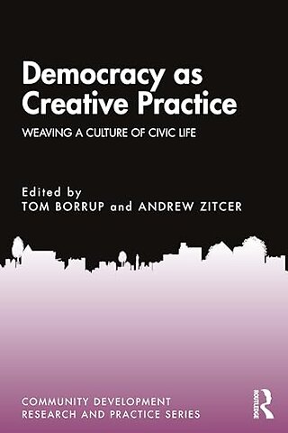 Democracy as Creative Practice