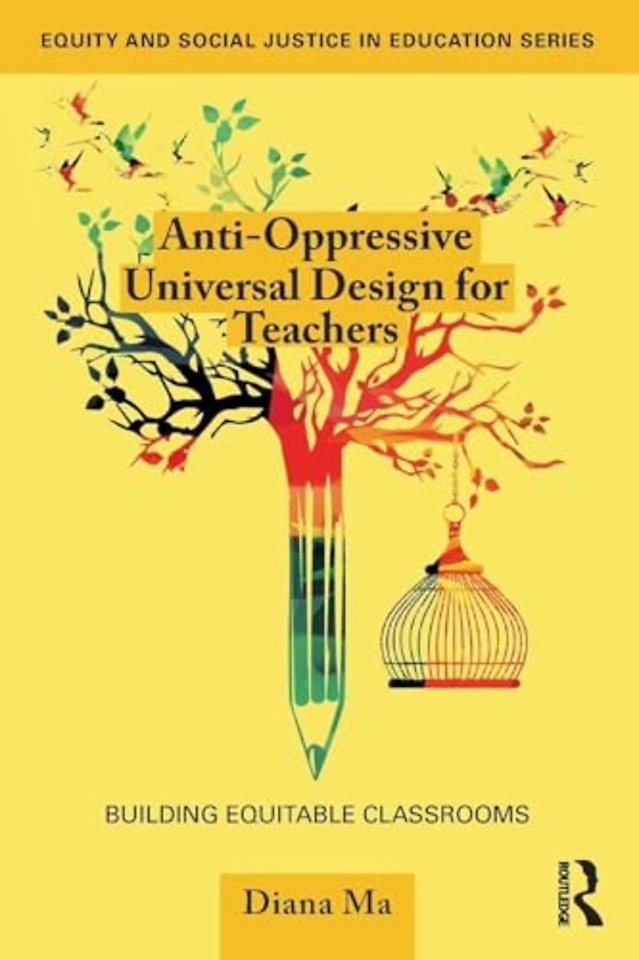 Anti-Oppressive Universal Design for Teachers