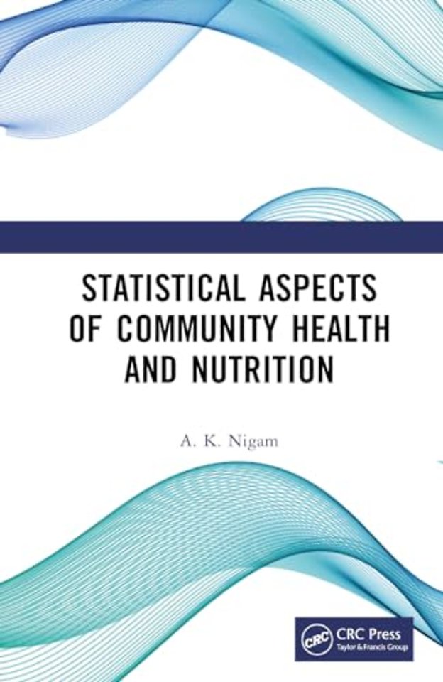 Statistical Aspects of Community Health and Nutrition