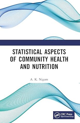 Statistical Aspects of Community Health and Nutrition