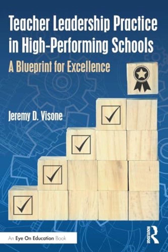 Teacher Leadership Practice in High-Performing Schools