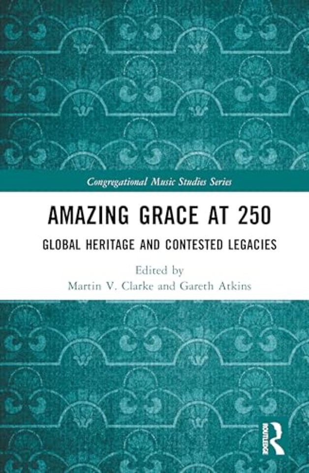 Amazing Grace at 250