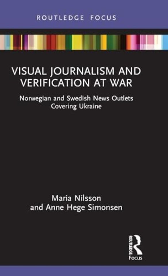Visual Journalism and Verification at War