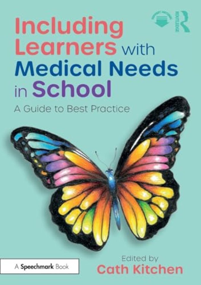 Including Learners with Medical Needs in School