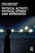 Physical Activity, Physical Fitness and Depression