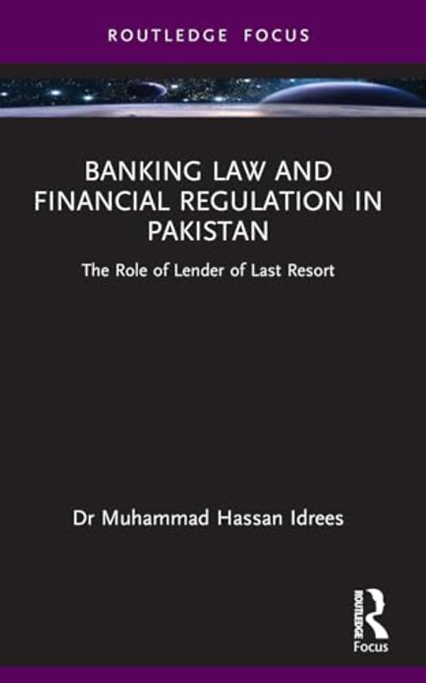 Banking Law and Financial Regulation in Pakistan