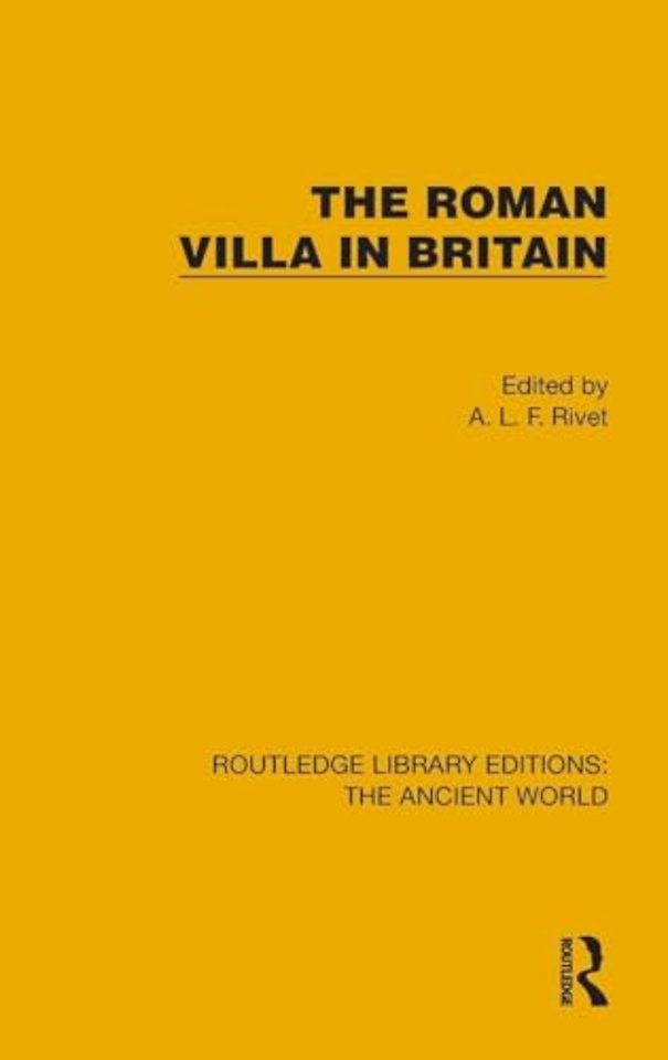 The Roman Villa in Britain
