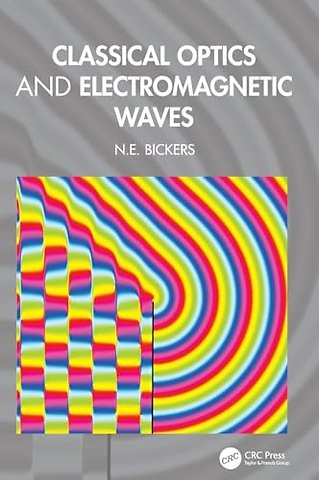 Classical Optics and Electromagnetic Waves