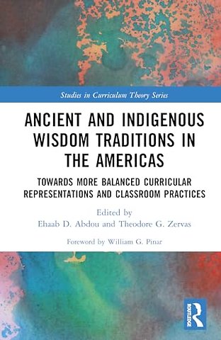 Ancient and Indigenous Wisdom Traditions in the Americas