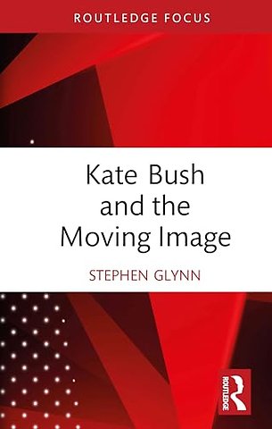 Kate Bush and the Moving Image