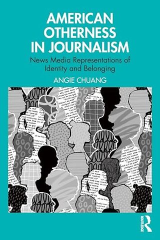 American Otherness in Journalism