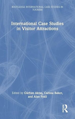 International Case Studies in Visitor Attractions