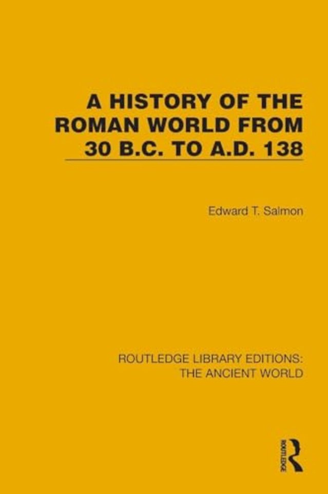 A History of the Roman World from 30 B.C. to A.D. 138