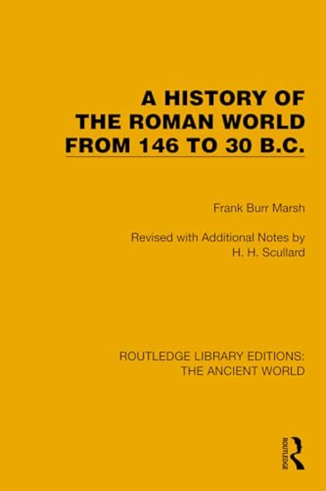 A History of the Roman World from 146 to 30 B.C.